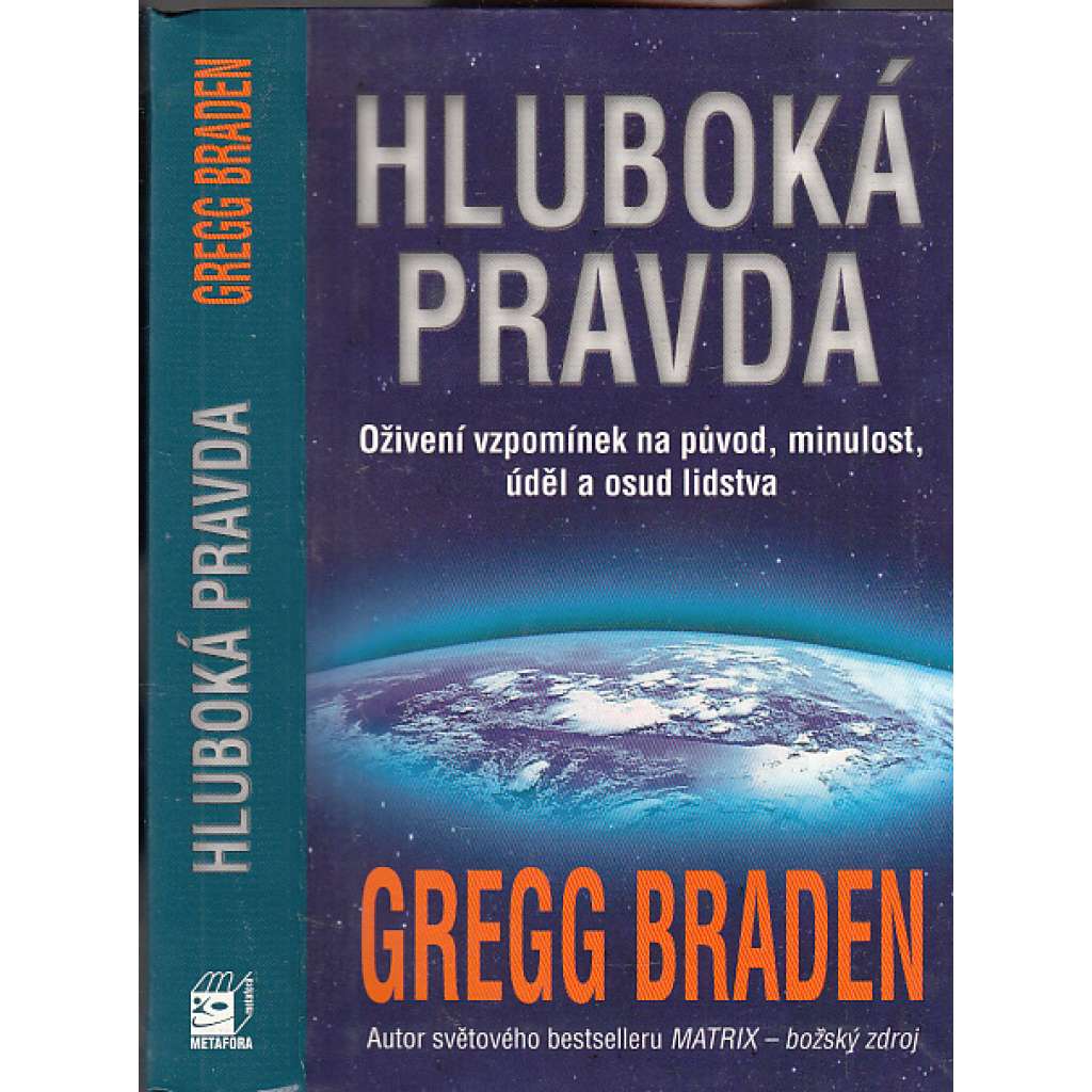 Hluboká pravda - Oživení vzpomínek na původ, minulost, úděl a osud lidstva