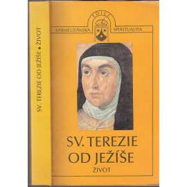 Sv. Terezie od Ježíše. Život