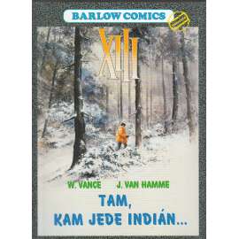 XIII - Tam, kam jede Indián - komiks