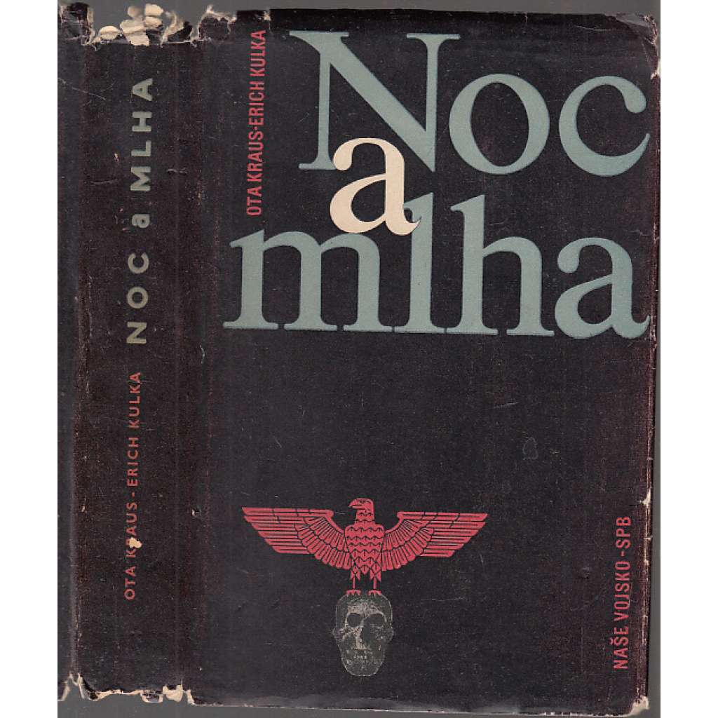 Noc a mlha [Obsah: holocaust, koncentrační a vyhlazovací tábory, Osvětim, Židé, druhá světová válka, nacismus, antisemitismus]