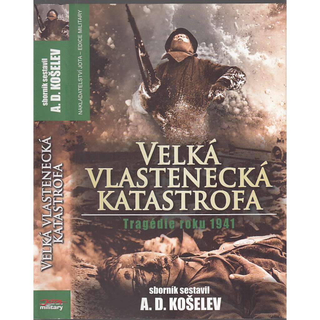 Velká vlastenecká katastrofa - Tragédie roku 1941  (2.světová válka, Rusko)