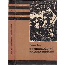 Dobrodružství malého indiána (Edice KOD, svazek 137, Knihy odvahy a dobrodružství)