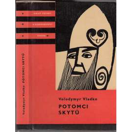 Potomci Skytů (edice KOD, sv. 65, Knihy odvahy a dobrodružství) [román pro mládež, Sci-fi, pravěk]