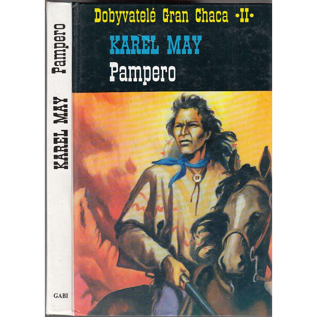 Pampero (Román z cyklu Dobyvatelé Gran Chaca, svazek 2.)