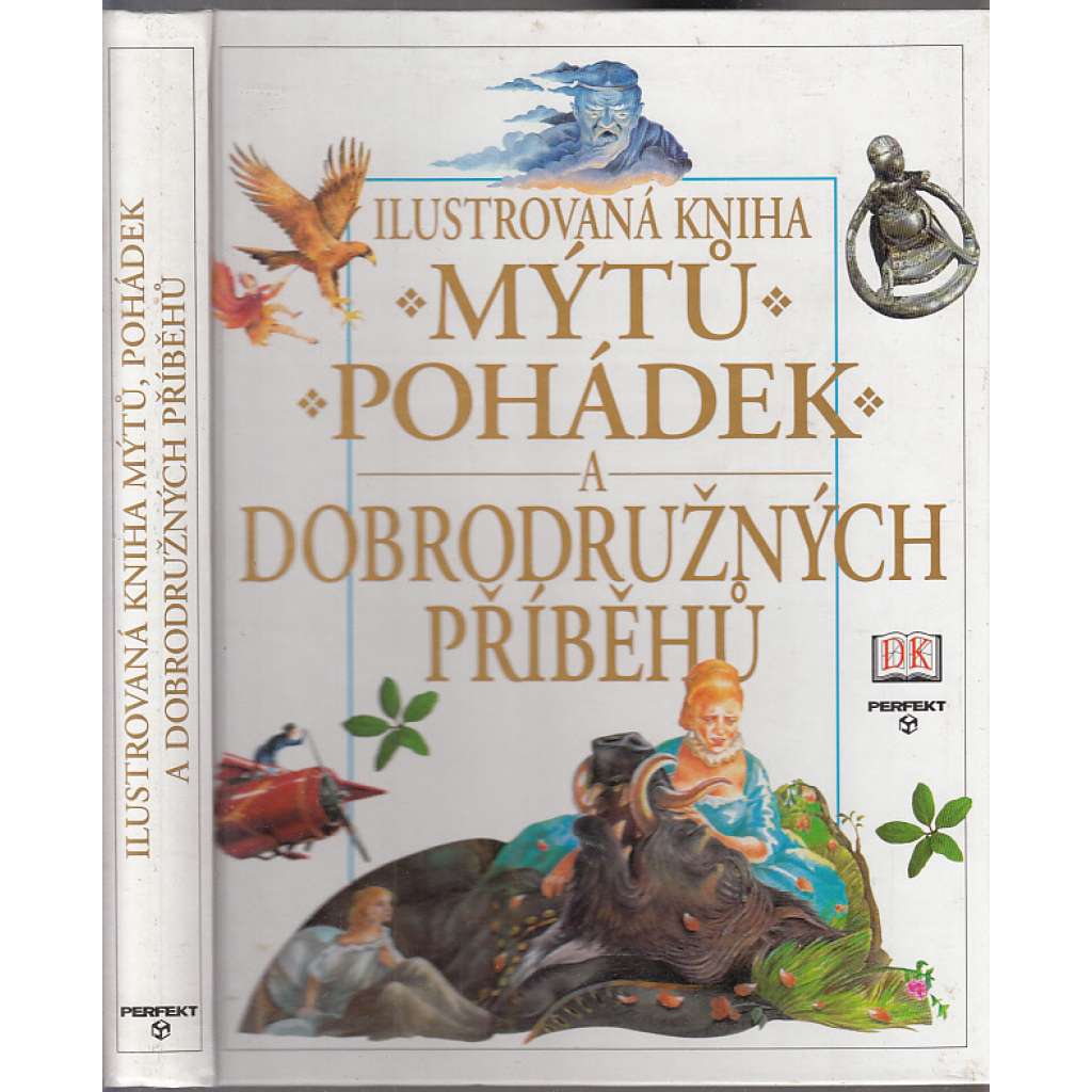 Ilustrovaná kniha mýtů, pohádek a dobrodružných příběhů