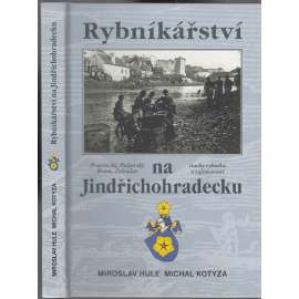 Rybníkářství na Jindřichohradecku [Jindřichův Hradec, rybníky a jejich historie]