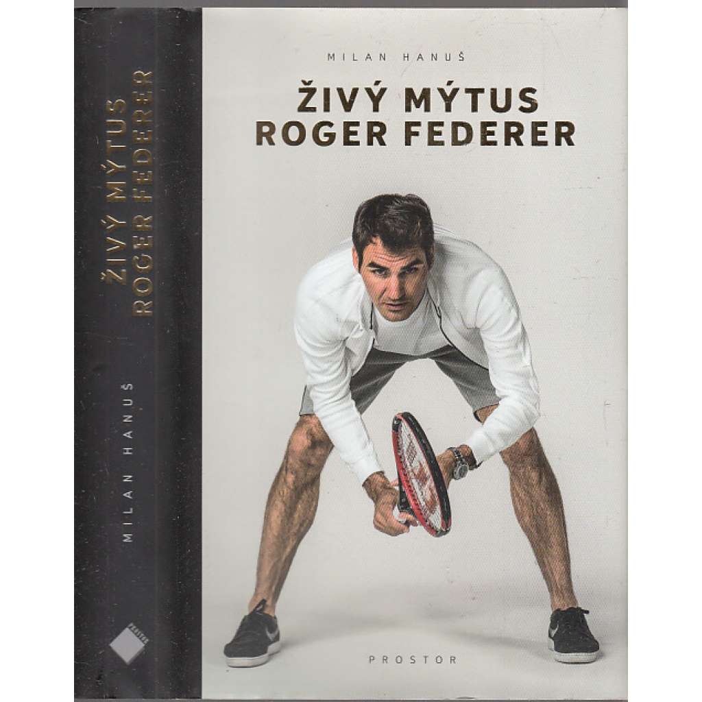 Živý mýtus Roger Federer (sport, tenis)