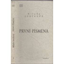 První písmena (Edice: Dílo Milady Součkové 1.)