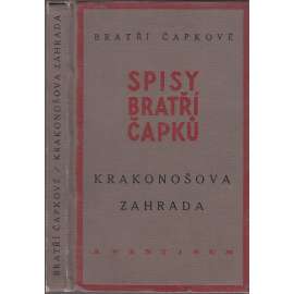 Krakonošova zahrada (Spisy bratří Čapků, svazek I.)