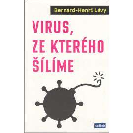 Virus, ze kterého šílíme (Covid)