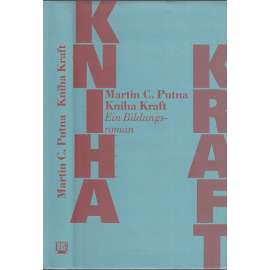 Kniha Kraft [Martin C. Putna - román]