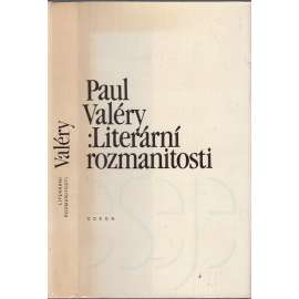 Literární rozmanitosti [Paul Valéry, eseje o francouzské literatuře a poezii]