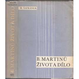 B. Martinů, život a dílo