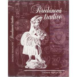 Porcelánová tradice [Obsahuje: český porcelán, výroba porcelánu, manufaktury v severozápadních Čechách, cibulový vzor, figurky, historie porcelánky Horní Slavkov, továrna Schlaggenwald, porcelánka Haas a Czjzek]