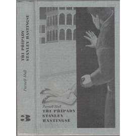 Tři případy Stanley Hastingse (Obsahuje příběhy: Smrt za scénou, Vražda pasáka, Vydírání)
