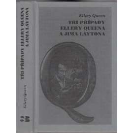 Tři případy Ellery Queena a Jima Laytona (Obsahuje příběhy: Příběh siamských dvojčat * Smrt v televizním studiu * Záhada americké pistole)