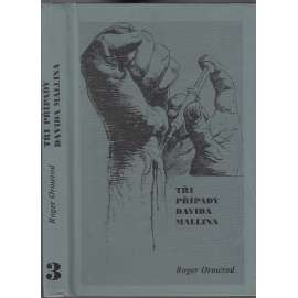 Tři případy Davida Mallina (Obsahuje příběhy: Barva strachu – Asi to bude vražda – Jak se jede pohřebním vozem)