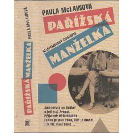 Pařížská manželka [román o vztahu Hemingwaye a jeho ženy; Ernest Hemingway]