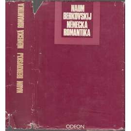 Německá romantika [Obsah: období romantismu v německé literatuře: Novalis, Tieck, Holderlin, Brentano, Arnim, Kleist, Hoffmann; literární historie]