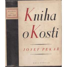 Kniha o Kosti [dějiny panství Kost - Český ráj a jeho historie v době baroka, Černínové, Humprecht a Sobotka, selská správa, platy a dávky, roboty, vrchnost, poddanství, kontribuce, hranice panství atd.] Kus české historie (oba díly v jednom svazku)