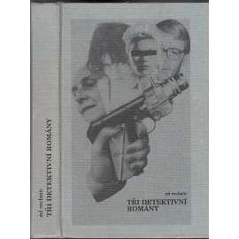 Tři detektivní romány (Obsahuje příběhy: Před zraky čtyřiceti milionů, Zabiják, 87. revír se představuje)