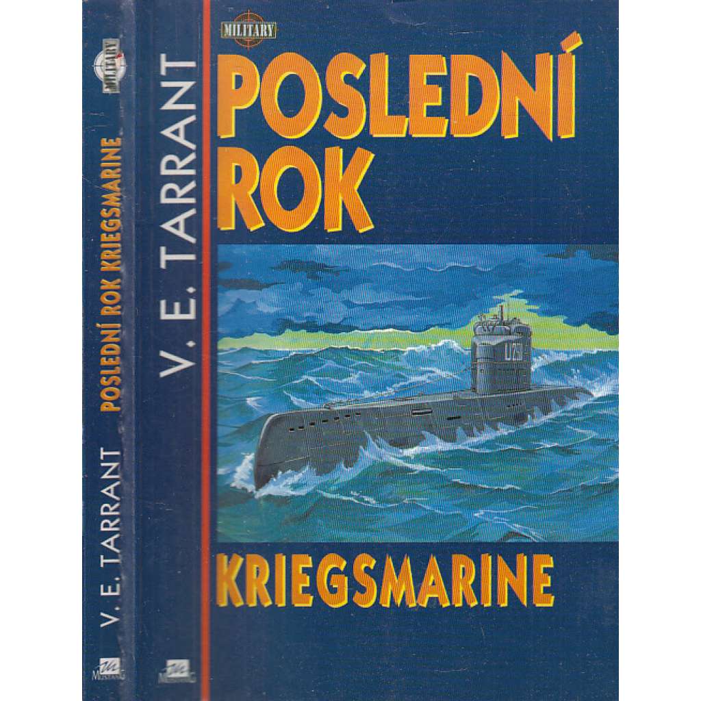 Poslední rok Kriegsmarine [2. světová válka, německé ponorky, námořnictvo]