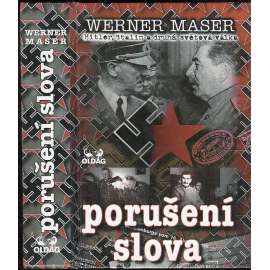 Porušení slova [Hitler, Stalin a druhá sv. válka, Německo a Sovětský svaz, operace Barbarossa]