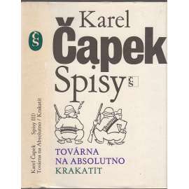 Továrna na absolutno. Krakatit (Karel Čapek - Spisy Karla Čapka, sv. 3. )