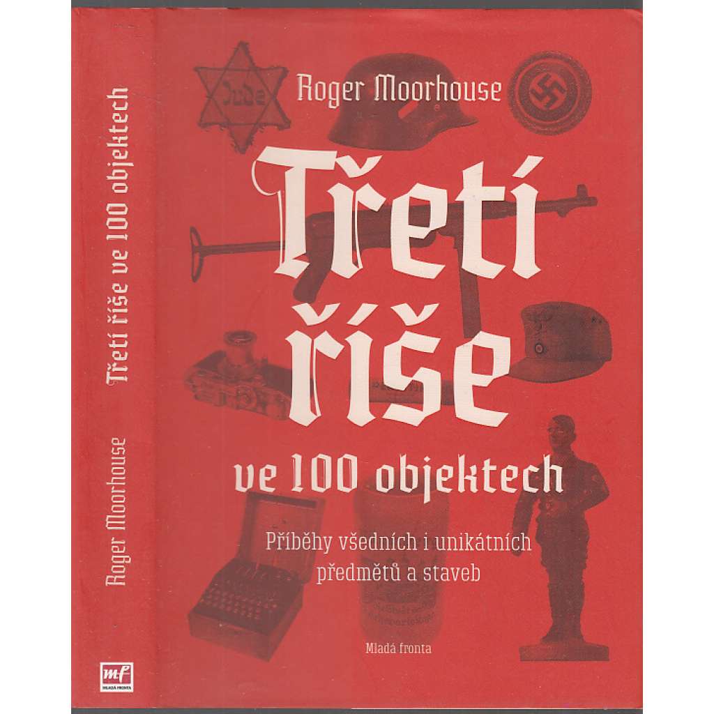 Třetí říše ve 100 objektech