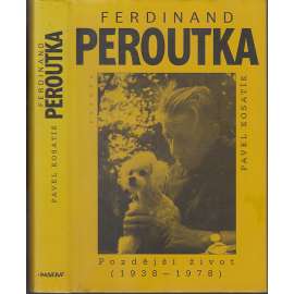 Ferdinand Peroutka - Pozdější život (1938-1978)