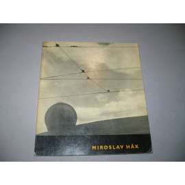 Miroslav Hák [Umělecká fotografie, sv. 2; český fotograf, monografie, fotografické dílo; akty, periferie města; lyrické snímky; městská krajina; experimenty; Skupina 42]