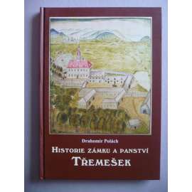 Historie zámku a panství Třemešek [okr. Šumperk]