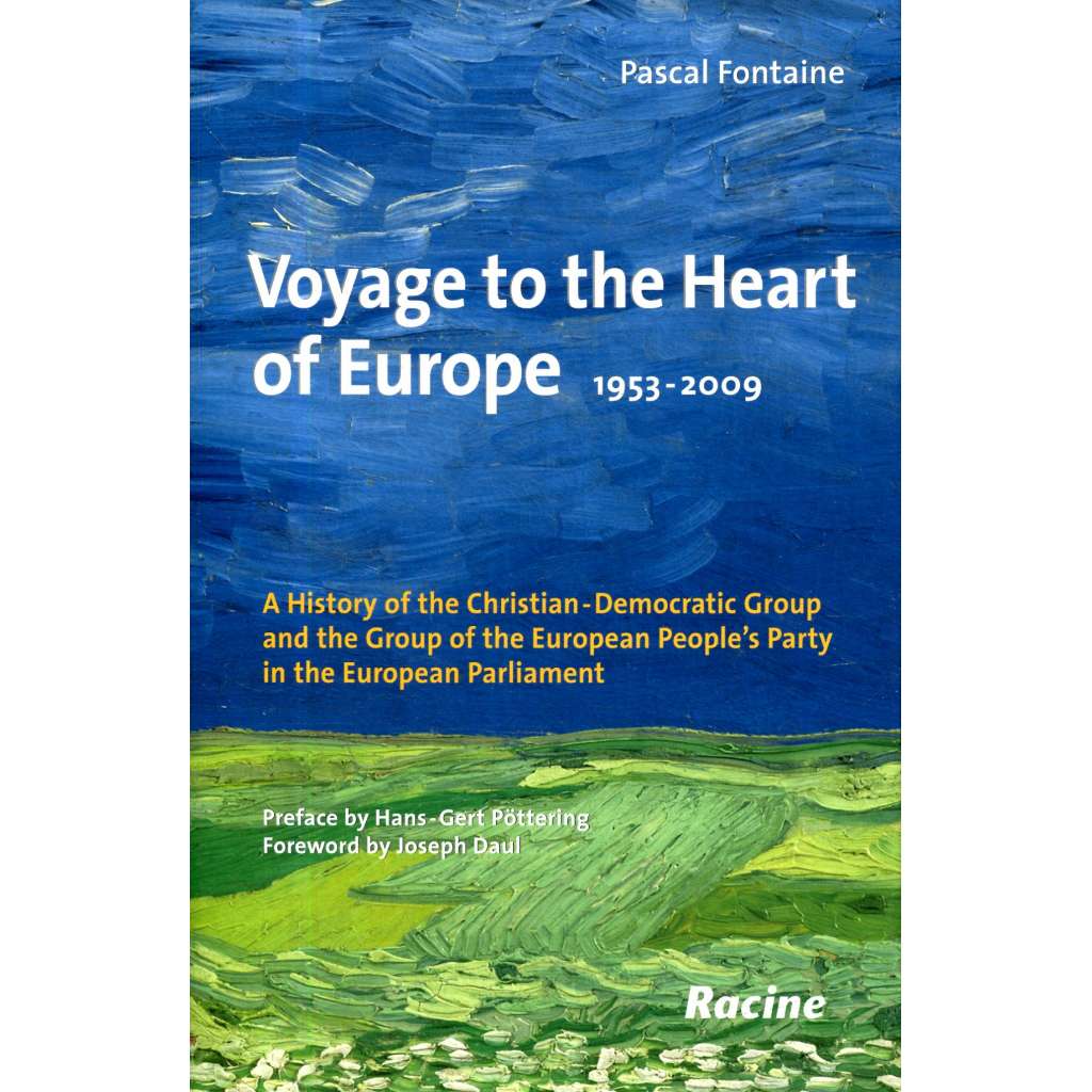 Voyage to the Heart of Europe 1953-2009