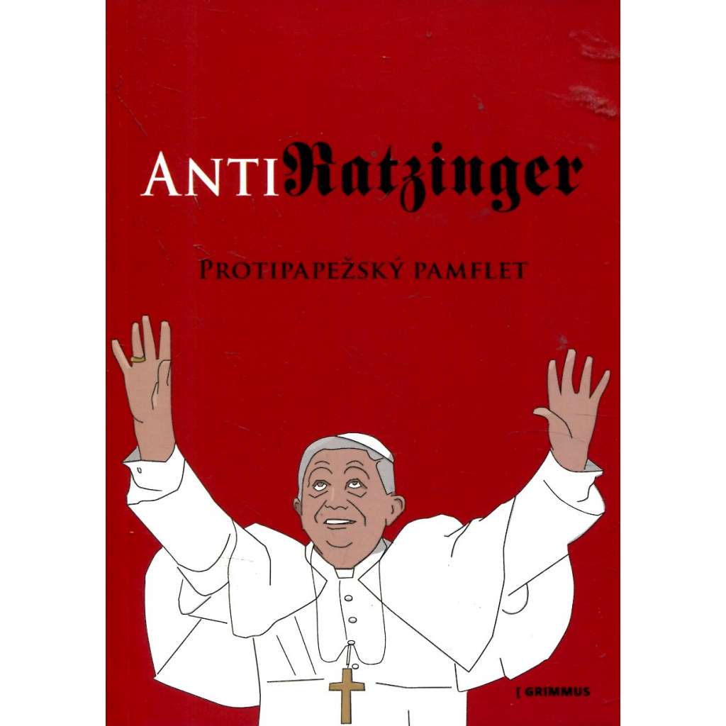 AntiRatzinger – Protipapežský pampflet