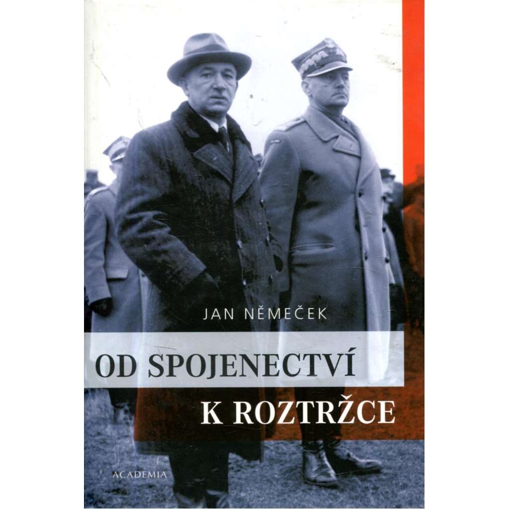 Od spojenectví k roztržce