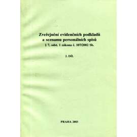 Zveřejnění evidenčních podkladů a seznamu personálních spisů, 2. díl