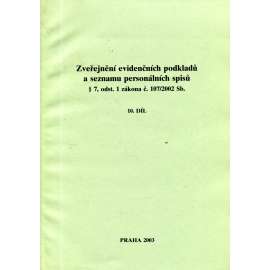 Zveřejnění evidenčních podkladů a seznamu personálních spisů, 10. díl