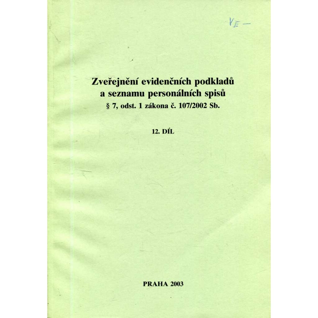 Zveřejnění evidenčních podkladů a seznamu personálních spisů, 12. díl