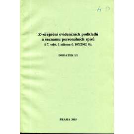 Zveřejnění evidenčních podkladů a seznamu personálních spisů, dodatek 1/1