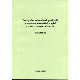 Zveřejnění evidenčních podkladů a seznamu personálních spisů, dodatek 1/2