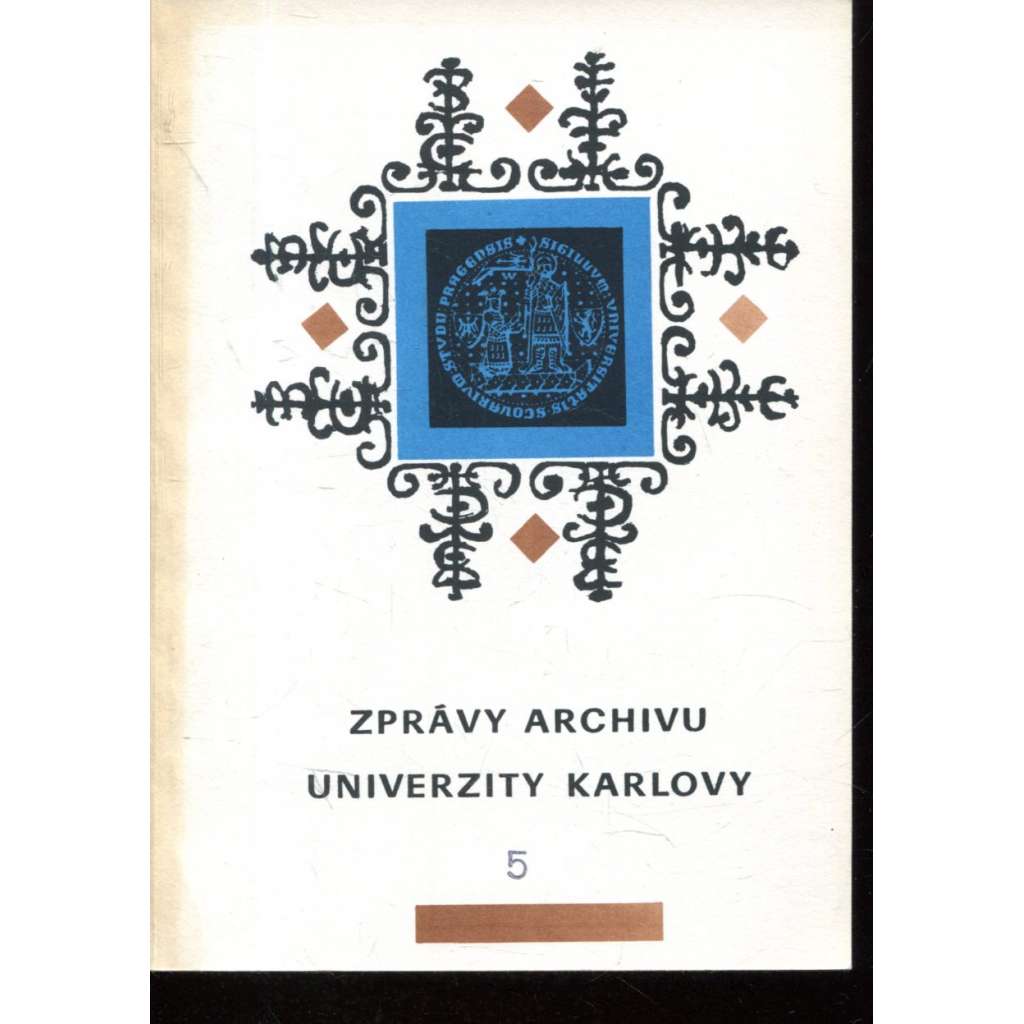 Zprávy archivu Univerzity Karlovy 5