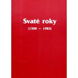 Svaté roky (1300-1983)