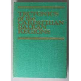 Tectonic of the Carpathian Balkan Regions. Explanations to the Tectonic Map of the Carpathian-Balkan Regions and their Foreland