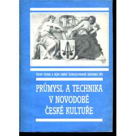 Průmysl a technika v novodobé české kultuře [plzeňský sborník - česká kultura, literatura a umění 19. století]