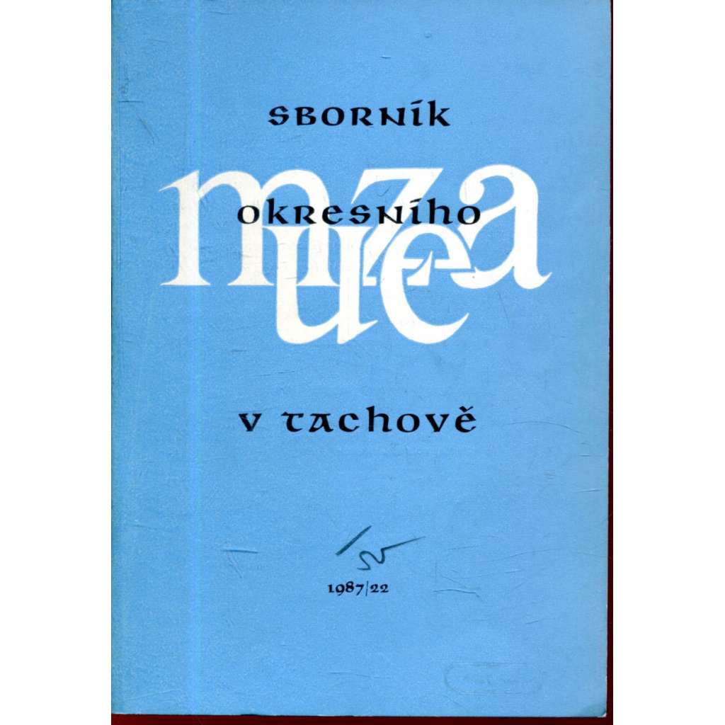 Sborník Okresního muzea v Tachově 1987/22