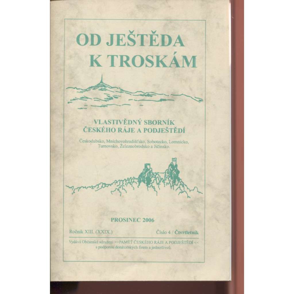 Od Ještěda k Troskám, 4/2006, ročník XIII. (XXIX.) - Vlastivědný sborník Českého ráje a Podještědí