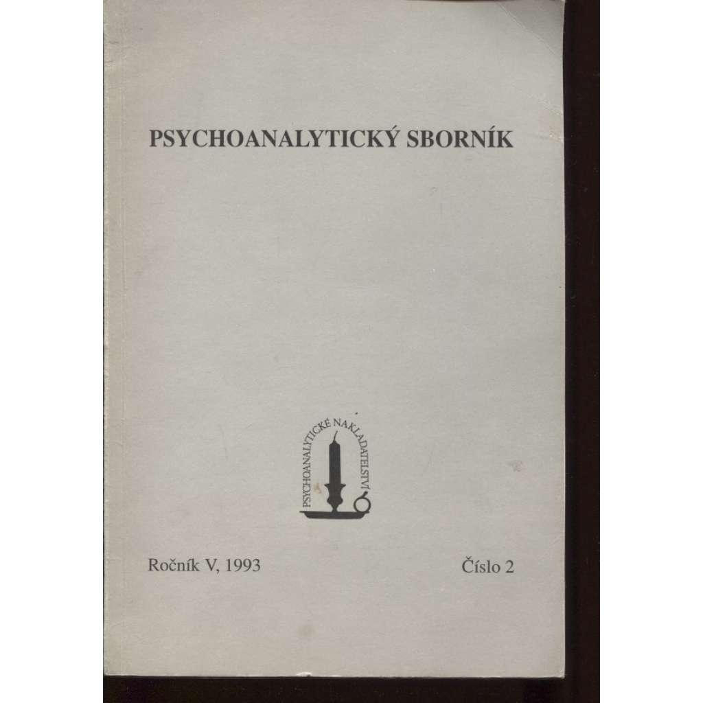 Psychoanalytický sborník, číslo 2, ročník V./1993. Časopis České psychoanalytické společnosti