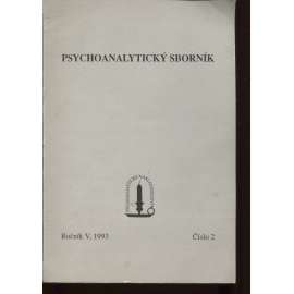 Psychoanalytický sborník, číslo 2, ročník V./1993. Časopis České psychoanalytické společnosti