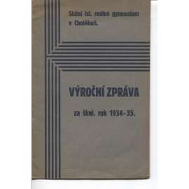 Patnáctá výroční zpráva Stát. čsl. reálného gymnasia v Chotěboři. Za školní rok 1934-1935