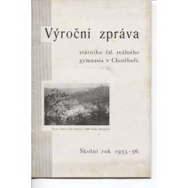 Šestnáctá výroční zpráva Stát. čsl. reálného gymnasia v Chotěboři. Za školní rok 1935-1936